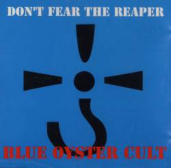 Blue Öyster Cult : (Don't Fear) The Reaper - Burning for You